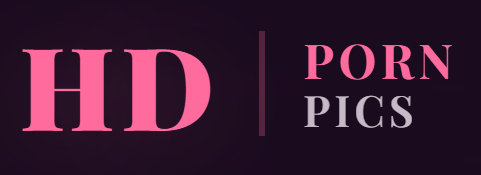 HD Porn Photos